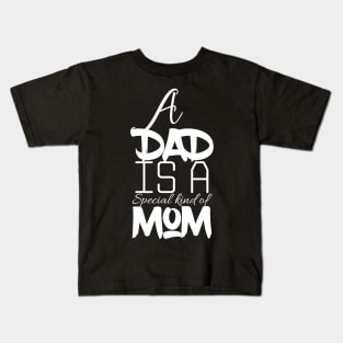 A Special Dad on Mothers Day Kids T-Shirt